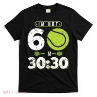 Im Not 60 Year Old Funny Tennis 60th Birthday T-Shirt thumb 0