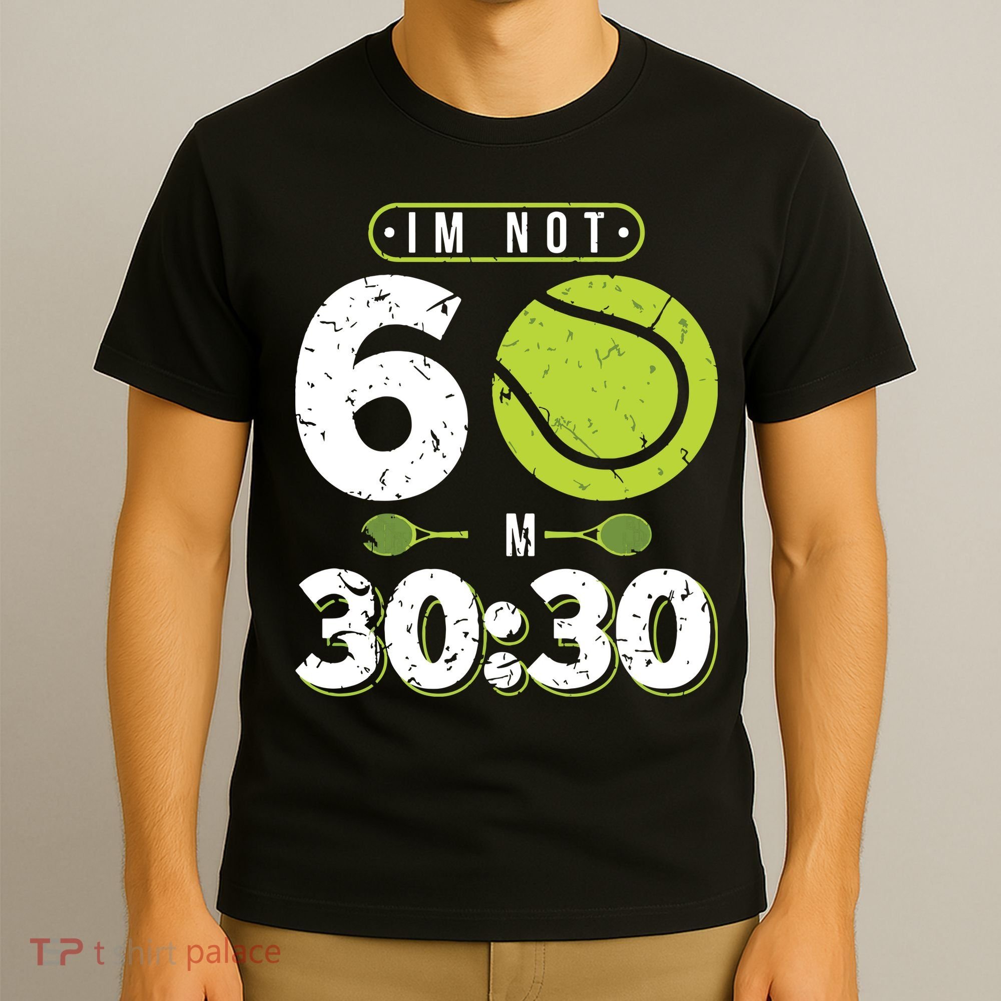 Im Not 60 Year Old Funny Tennis 60th Birthday T-Shirt