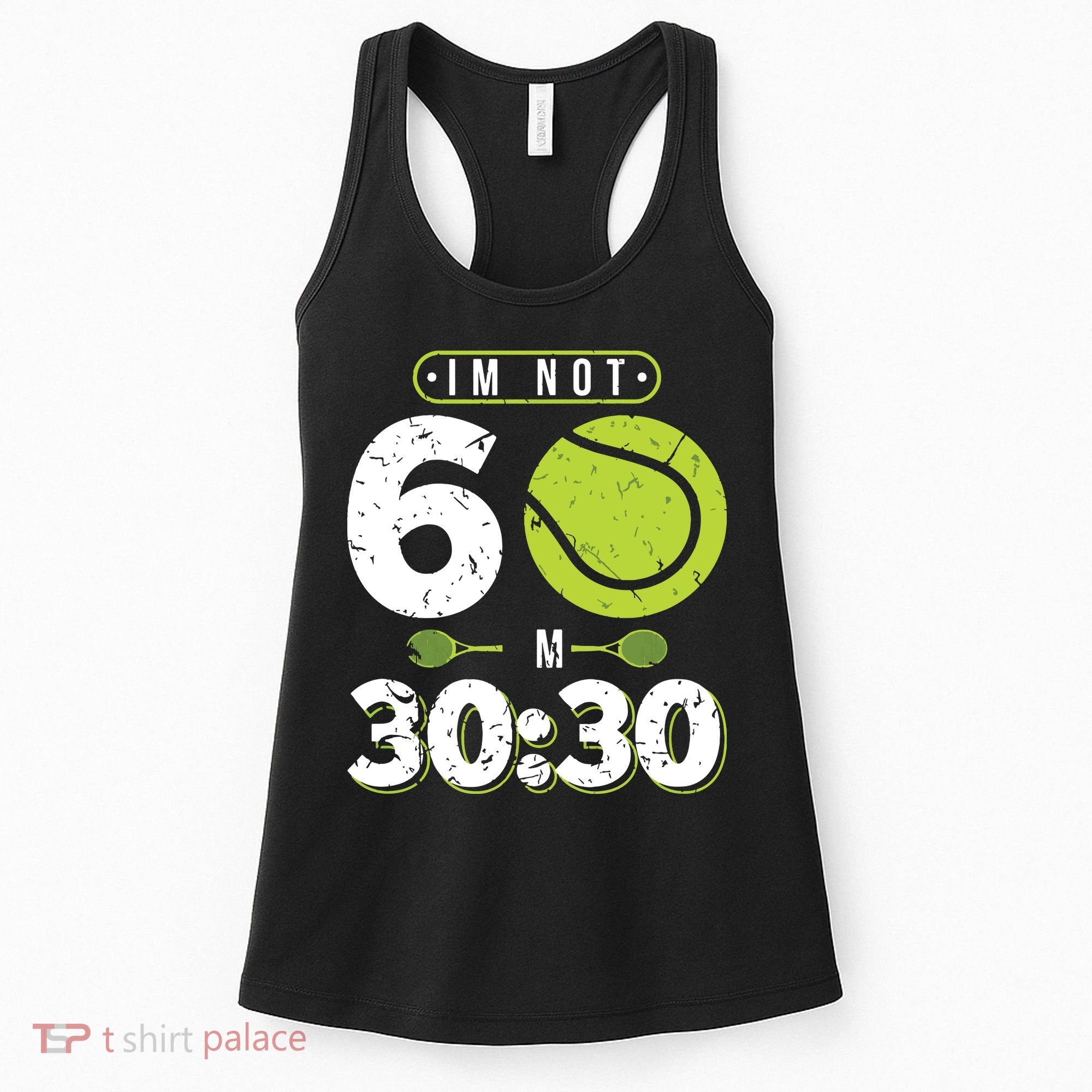Im Not 60 Year Old Funny Tennis 60th Birthday Women's Tank Top