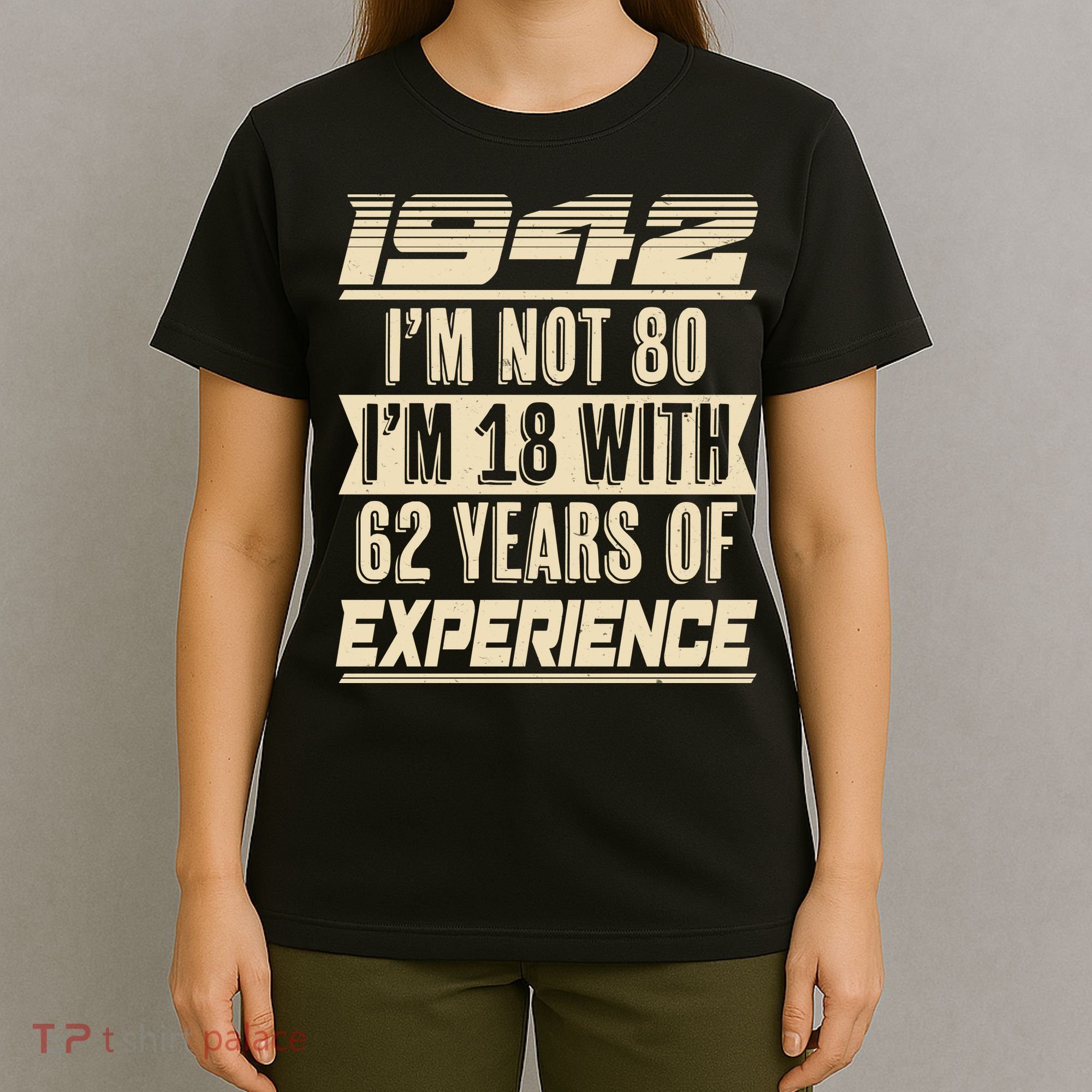 I'm Not 80 1942 Birthday T-Shirt