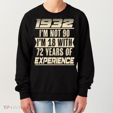 I'm Not 90 1932 Birthday Women's Sweatshirt