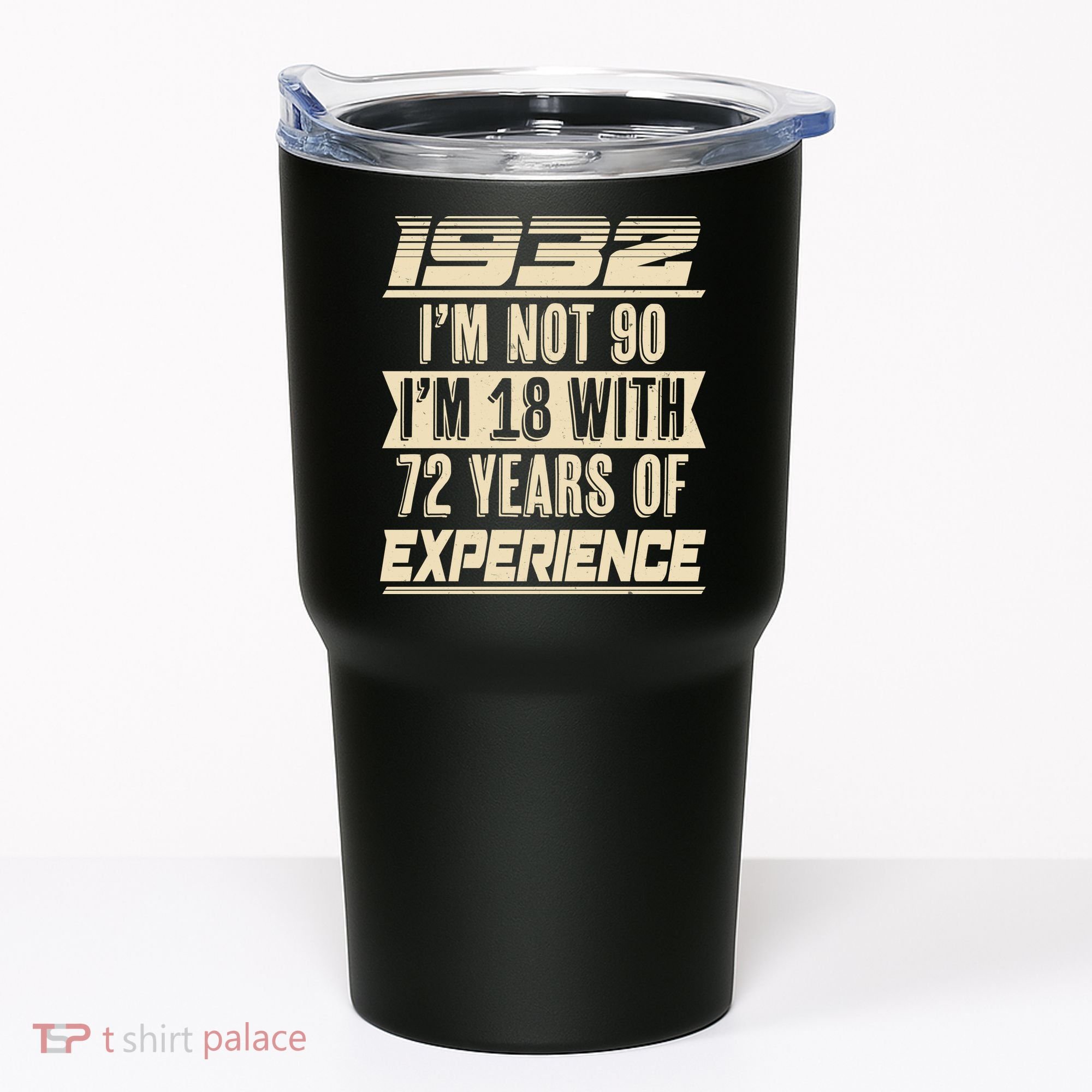 I'm Not 90 1932 Birthday Tumbler