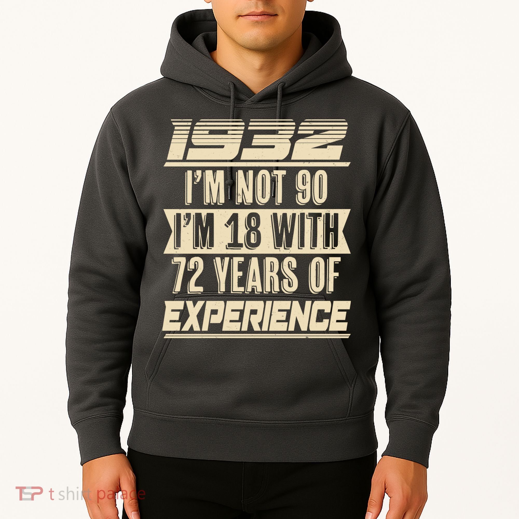 I'm Not 90 1932 Birthday Hoodie