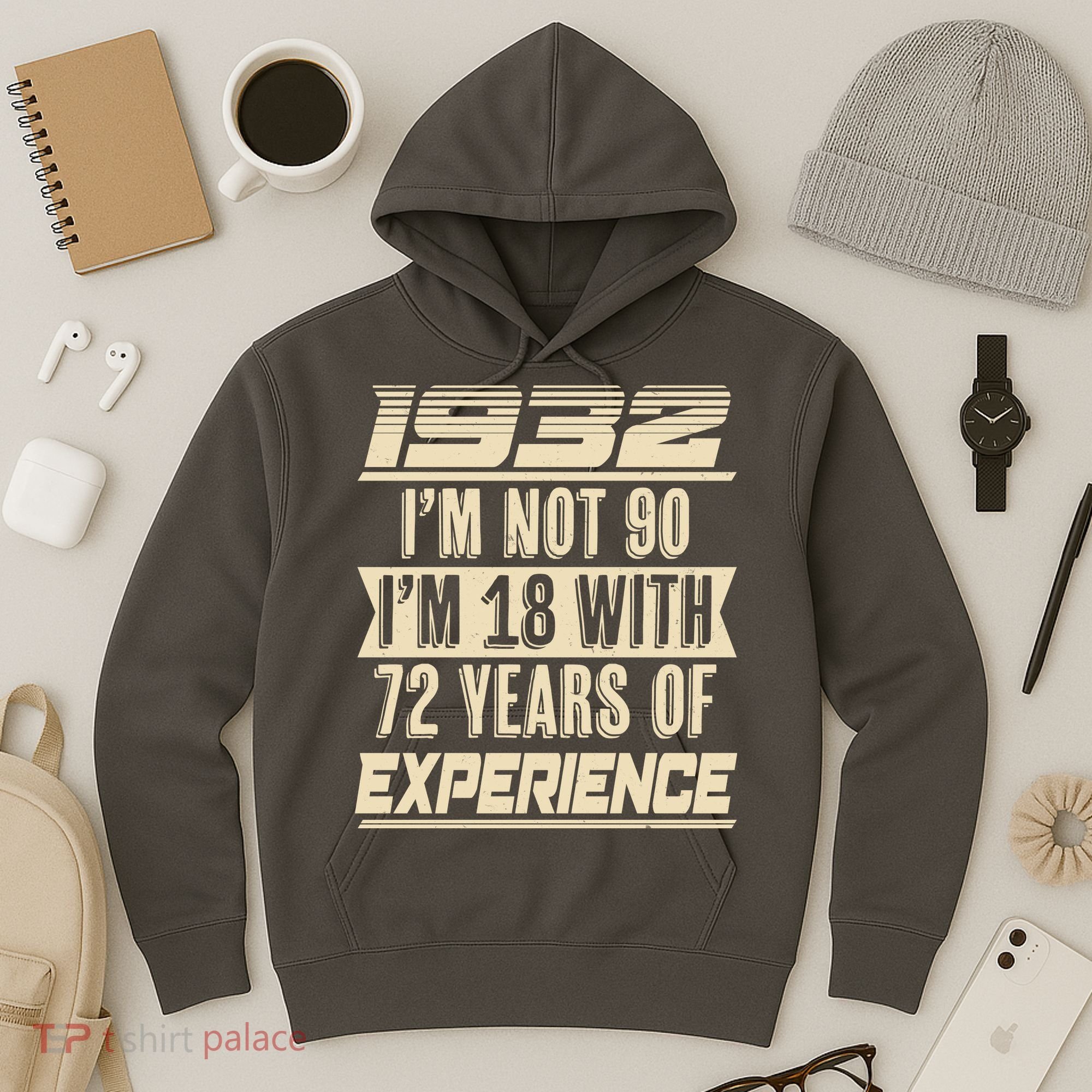 I'm Not 90 1932 Birthday Hoodie