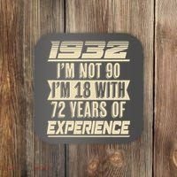 I'm Not 90 1932 Birthday Coaster thumb 0