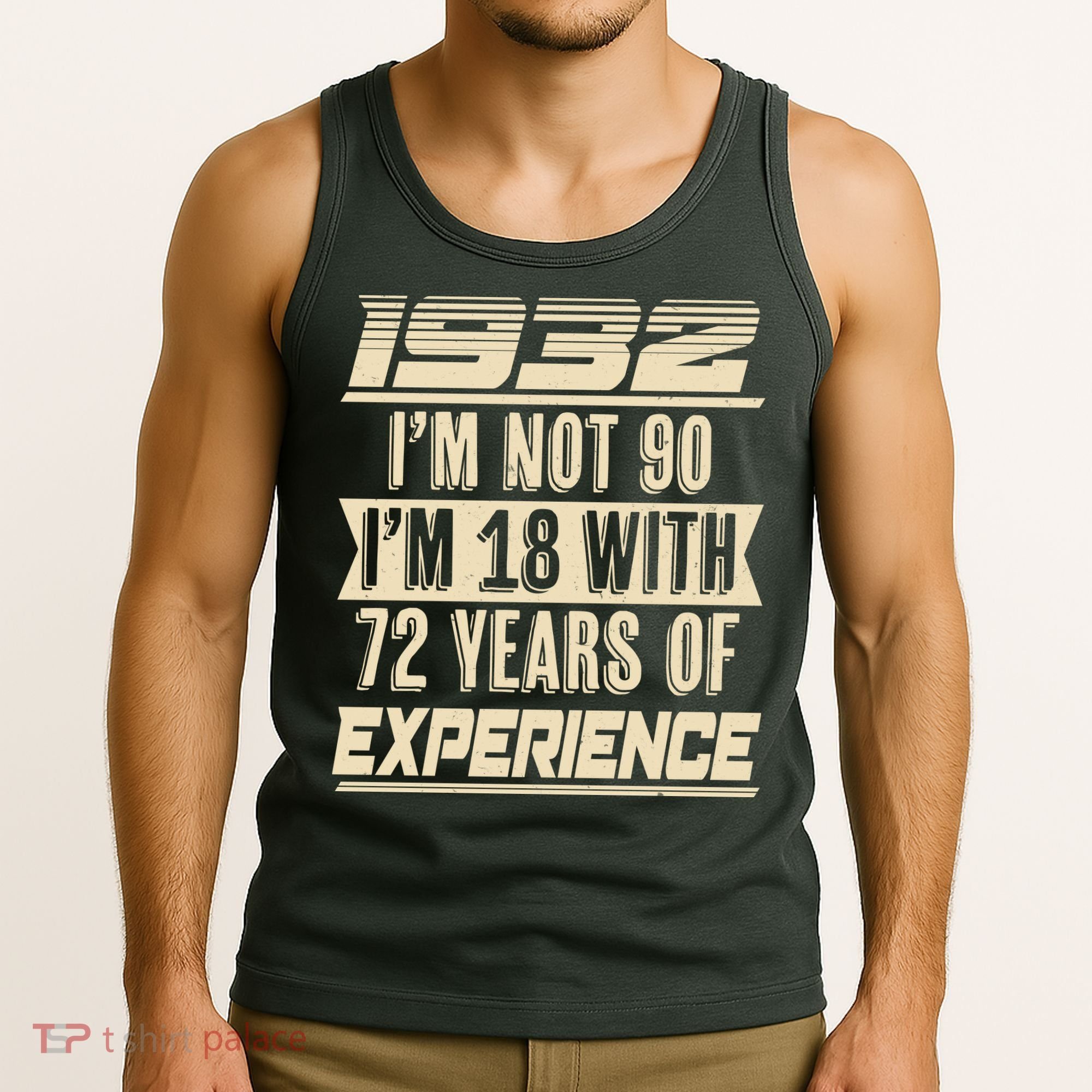 I'm Not 90 1932 Birthday Tank Top