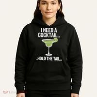 I Need A Cocktail Hold The Tail Mixed Drink Shot Alcohol Bar Hoodie thumb 5