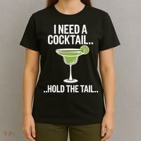 I Need A Cocktail Hold The Tail Mixed Drink Shot Alcohol Bar T-Shirt thumb 4