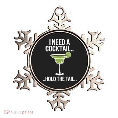 I Need A Cocktail Hold The Tail Mixed Drink Shot Alcohol Bar Ornament