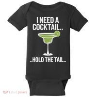 I Need A Cocktail Hold The Tail Mixed Drink Shot Alcohol Bar Baby Bodysuit thumb 0