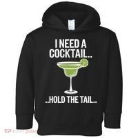 I Need A Cocktail Hold The Tail Mixed Drink Shot Alcohol Bar Toddler Hoodie thumb 0