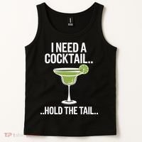 I Need A Cocktail Hold The Tail Mixed Drink Shot Alcohol Bar Tank Top thumb 2