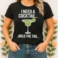 I Need A Cocktail Hold The Tail Mixed Drink Shot Alcohol Bar Women's T-Shirt thumb 2