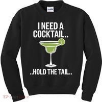 I Need A Cocktail Hold The Tail Mixed Drink Shot Alcohol Bar Kids Sweatshirt thumb 0