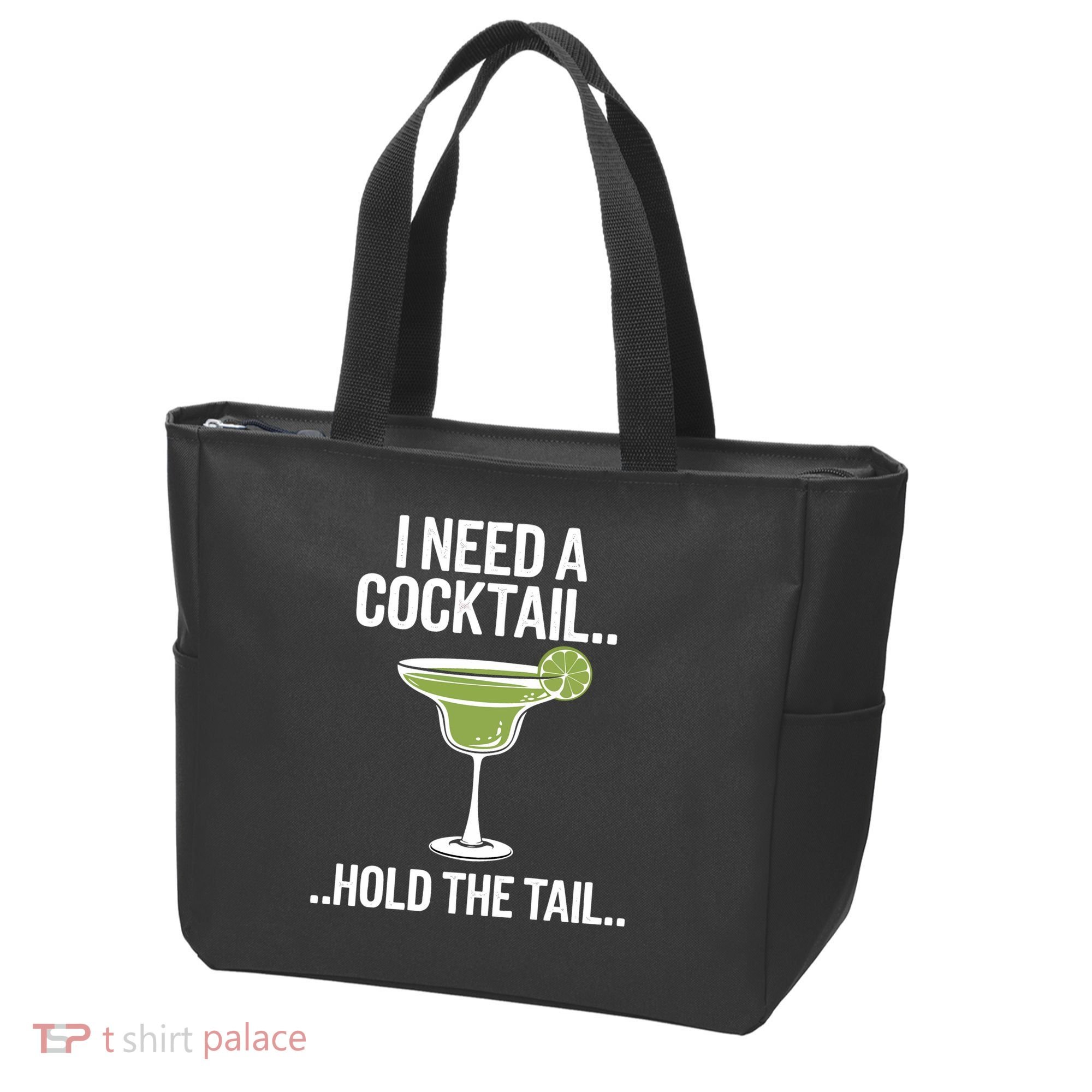 I Need A Cocktail Hold The Tail Mixed Drink Shot Alcohol Bar Tote Bag