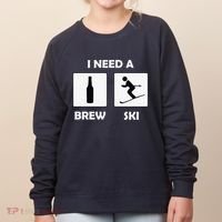 I Need a Brewski Funny Beer Drinking Skier Ski Vacation Women's Sweatshirt thumb 0