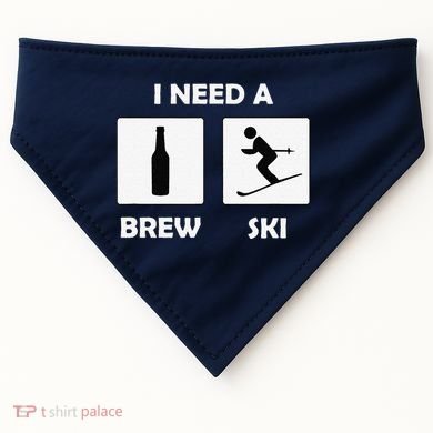 I Need a Brewski Funny Beer Drinking Skier Ski Vacation USA-Made Doggie Bandana