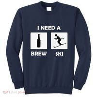 I Need a Brewski Funny Beer Drinking Skier Ski Vacation Sweatshirt thumb 0