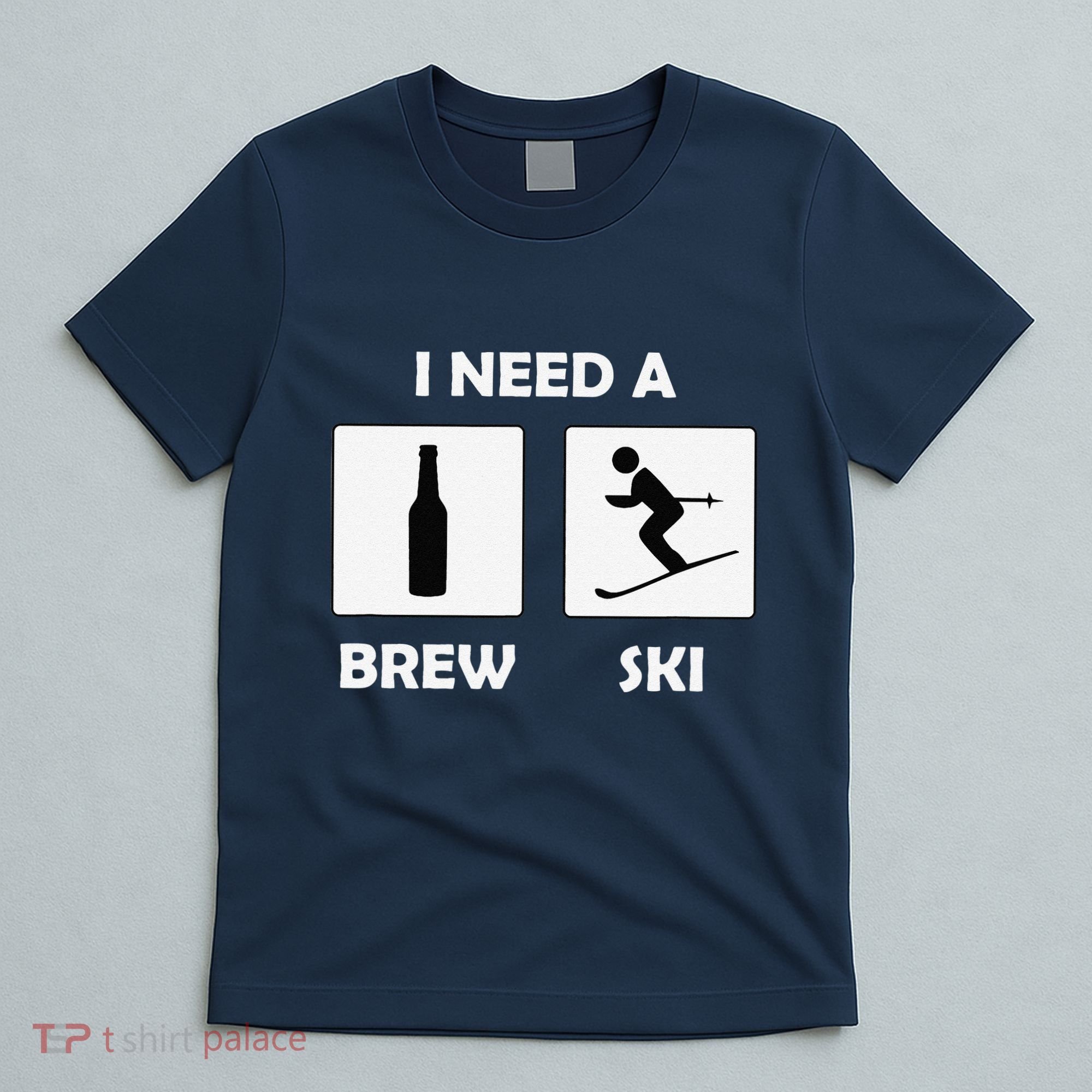 I Need a Brewski Funny Beer Drinking Skier Ski Vacation T-Shirt