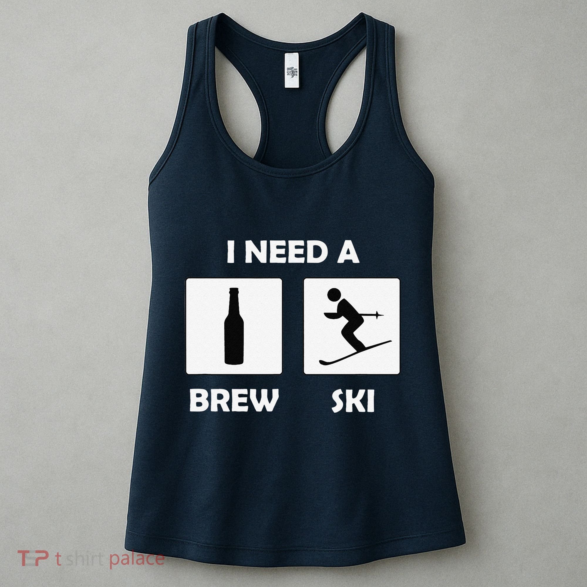 I Need a Brewski Funny Beer Drinking Skier Ski Vacation Women's Tank Top