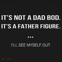 Its Not A Dad Bod Its A Father Figure Ill See Myself Out Baby Bodysuit thumb 2