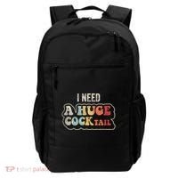 I Need A Huge Cocktail Humor Retro Gift Backpack thumb 0