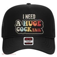 I Need A Huge Cocktail Humor Retro Gift Hat thumb 0