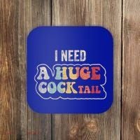 I Need A Huge Cocktail Humor Retro Gift Coaster thumb 0