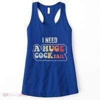 I Need A Huge Cocktail Humor Retro Gift Women's Tank Top thumb 0