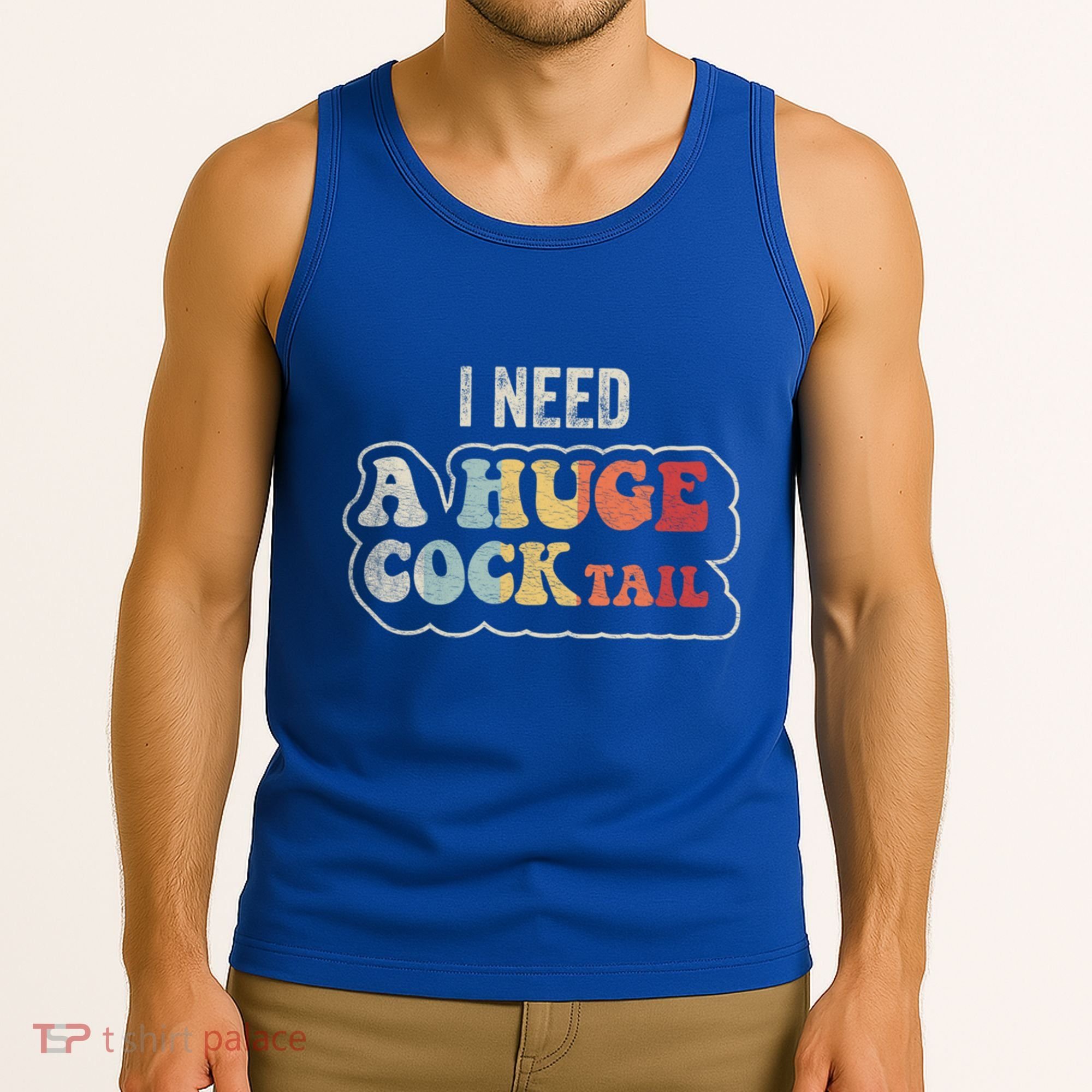 I Need A Huge Cocktail Humor Retro Gift Tank Top