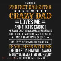 I'm Not A Perfect Daughter But My Crazy Dad Loves Me Hoodie thumb 2