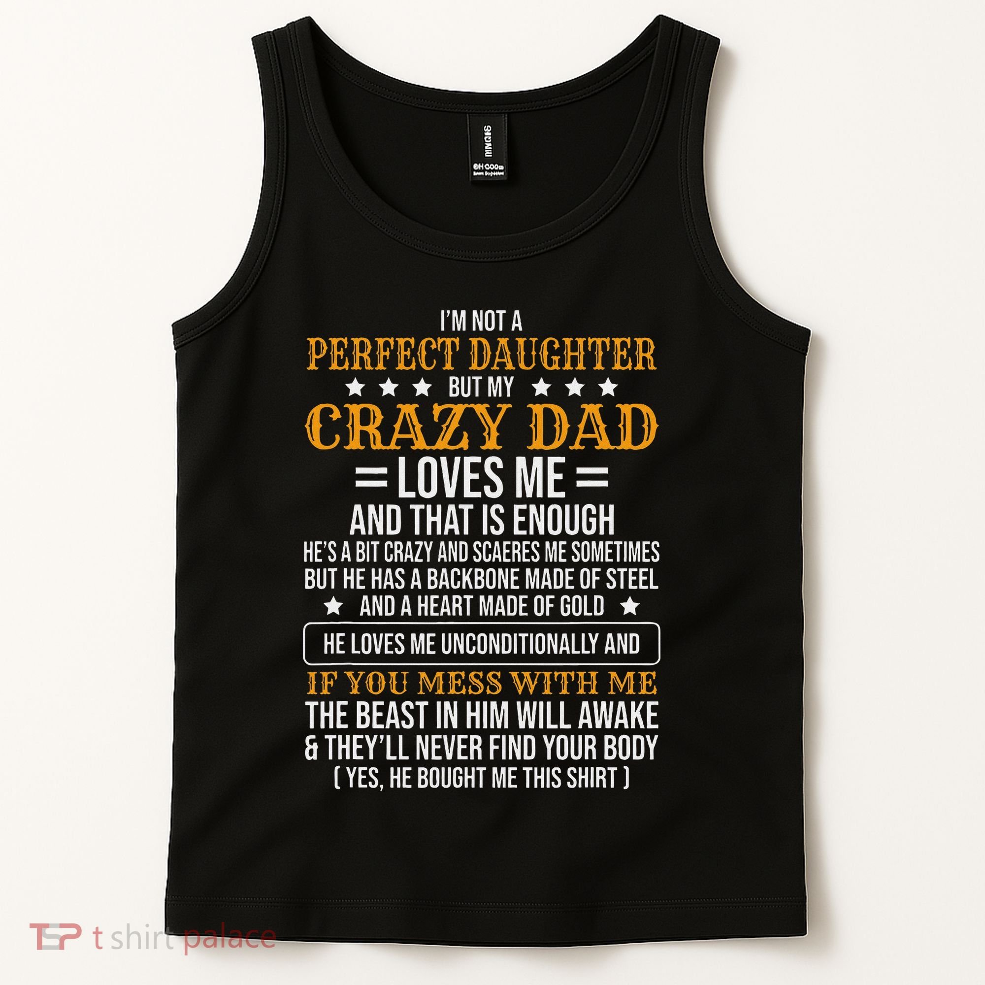 I'm Not A Perfect Daughter But My Crazy Dad Loves Me Tank Top
