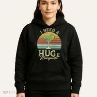 I Need A Huge Margarita Cocktail Hoodie thumb 5