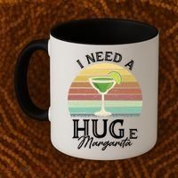 I Need A Huge Margarita Cocktail Coffee Mug thumb 2