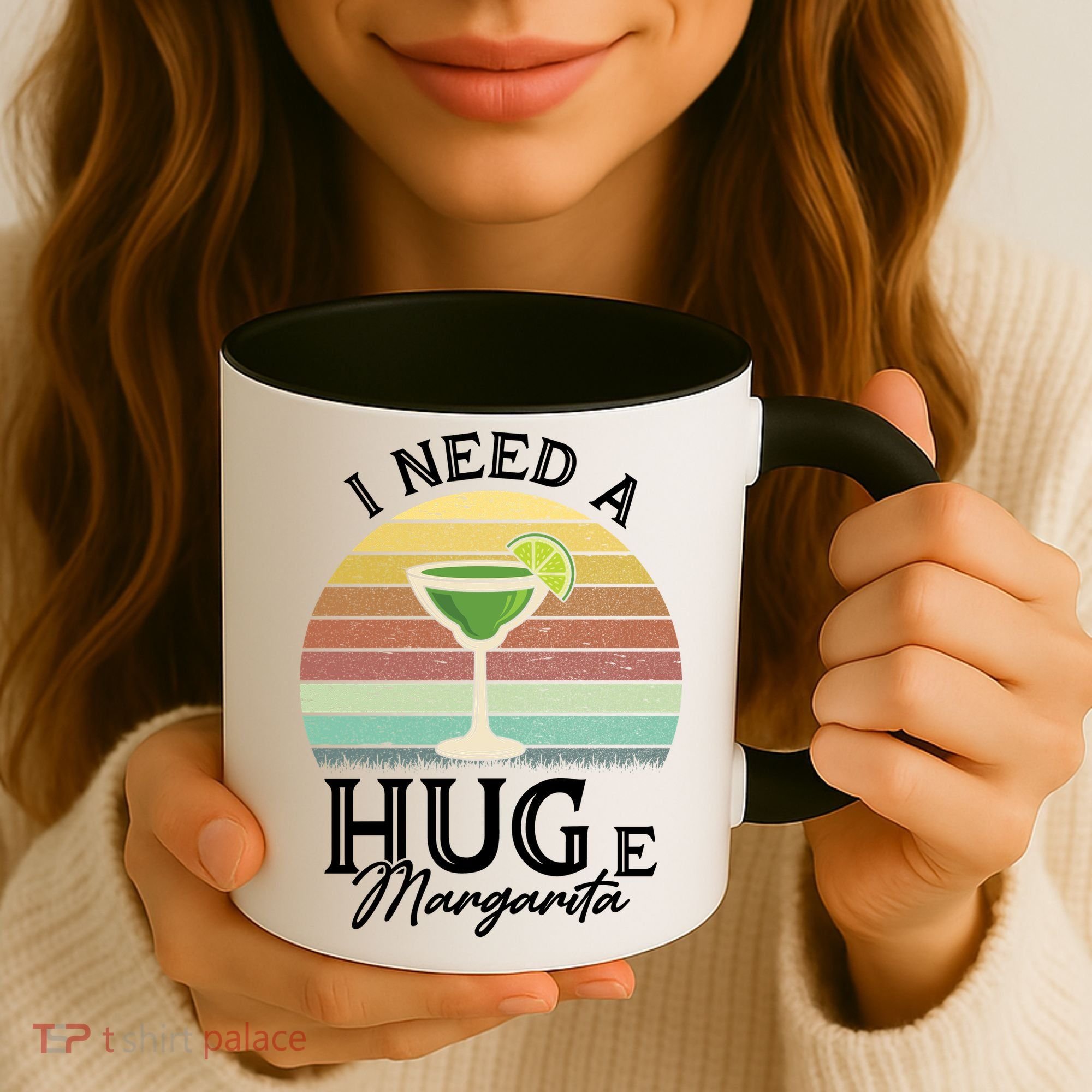 I Need A Huge Margarita Cocktail Coffee Mug