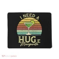 I Need A Huge Margarita Cocktail Mousepad thumb 0