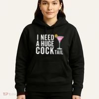I Need A Huge Cocktail | Funny Adult Humor Drinking Hoodie thumb 5