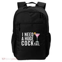 I Need A Huge Cocktail | Funny Adult Humor Drinking Backpack thumb 0