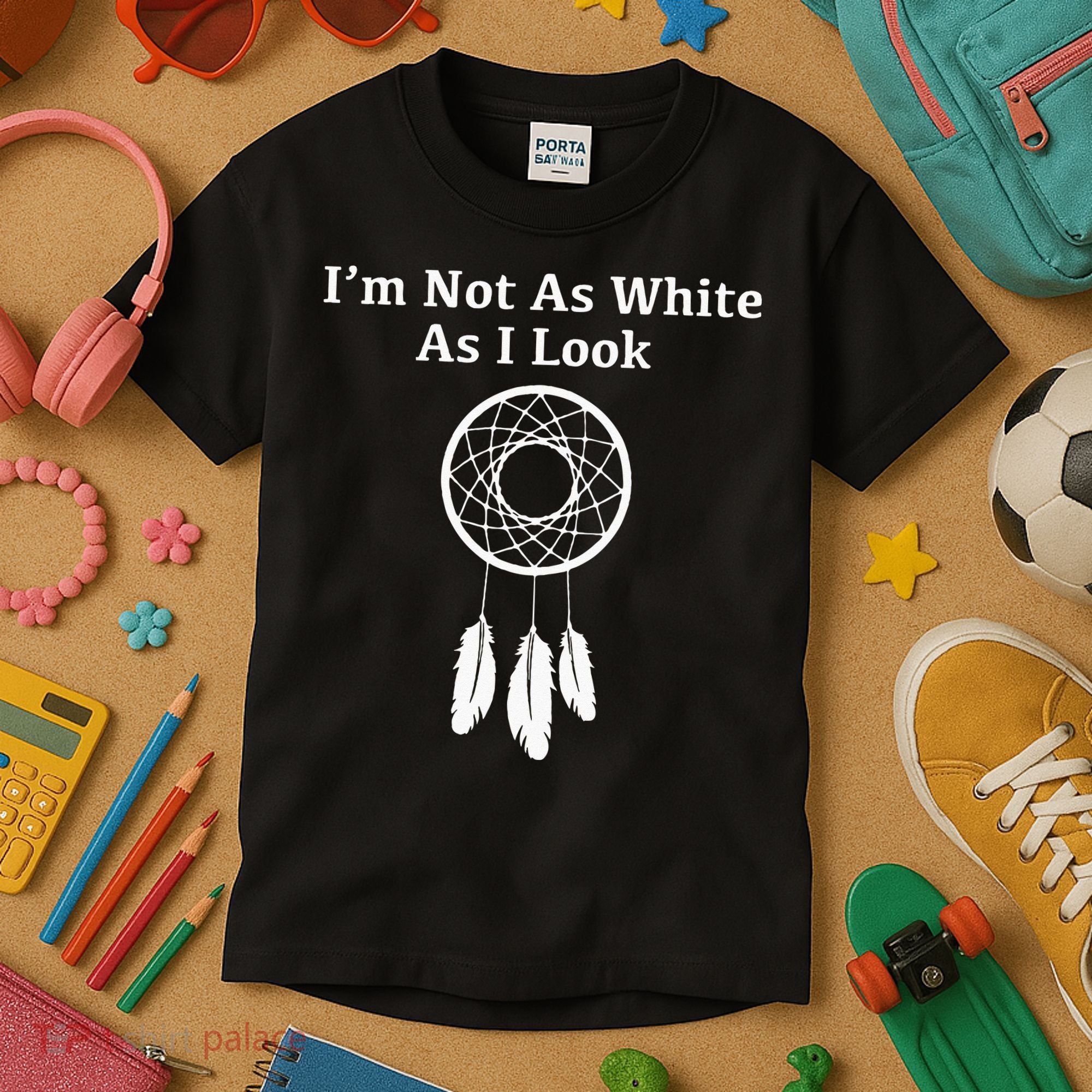 Im Not As White As I Look Native American Kids T-Shirt