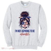 IM Not Aspiring To Be Humble Sweatshirt thumb 0