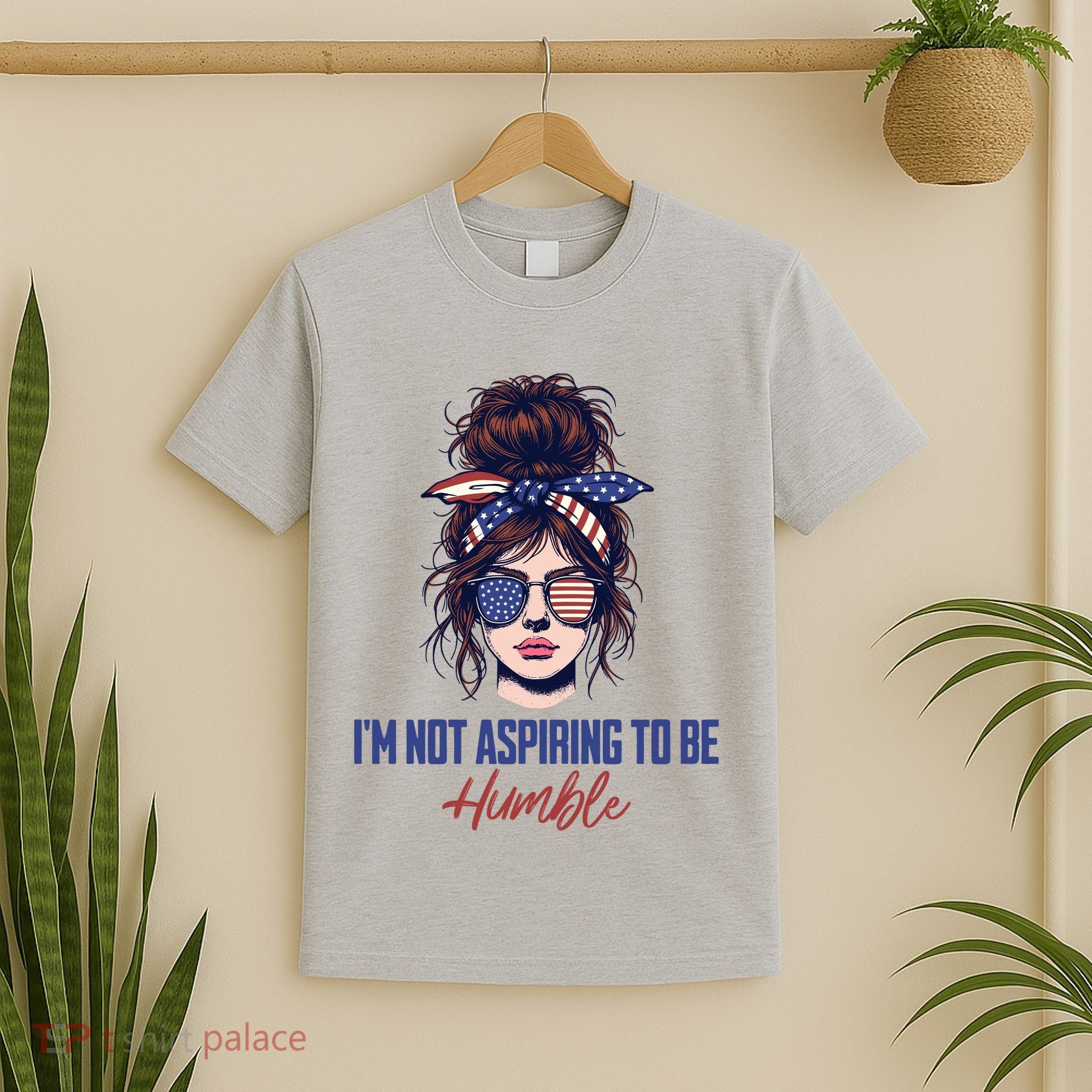 IM Not Aspiring To Be Humble T-Shirt