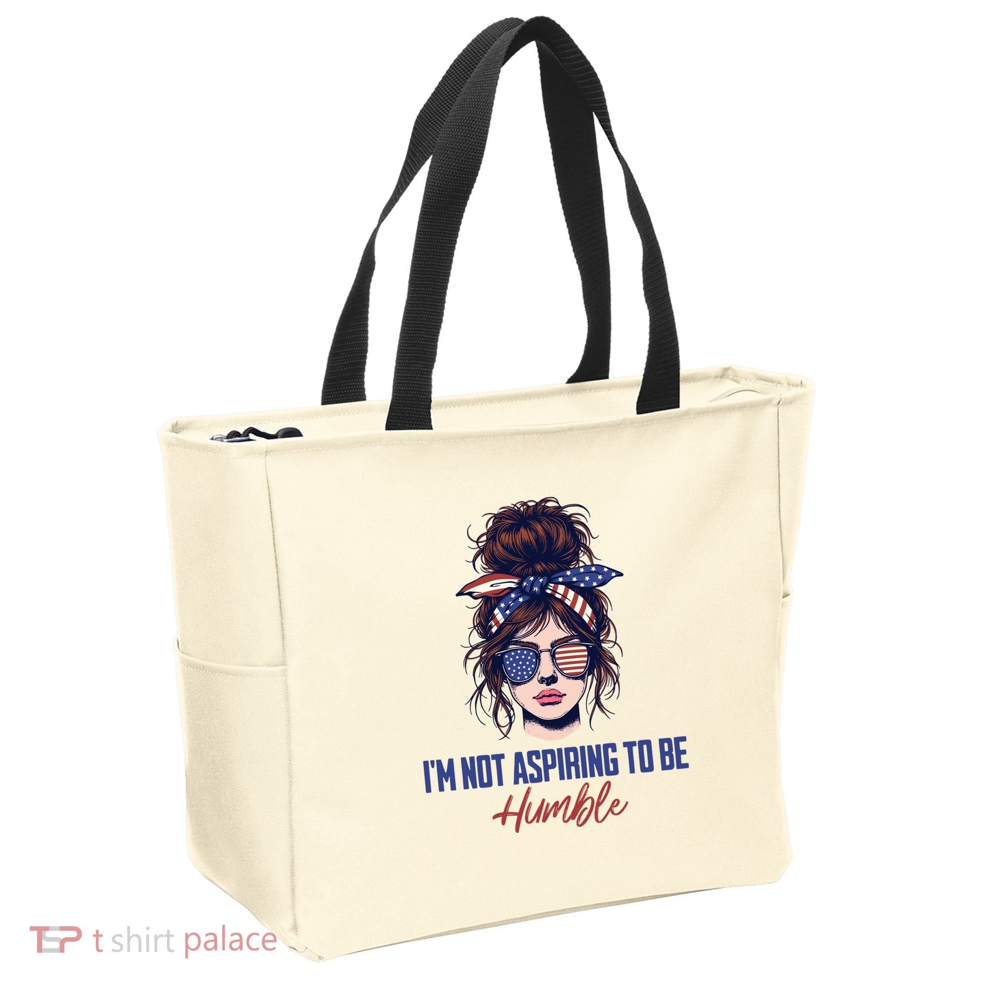 IM Not Aspiring To Be Humble Tote Bag