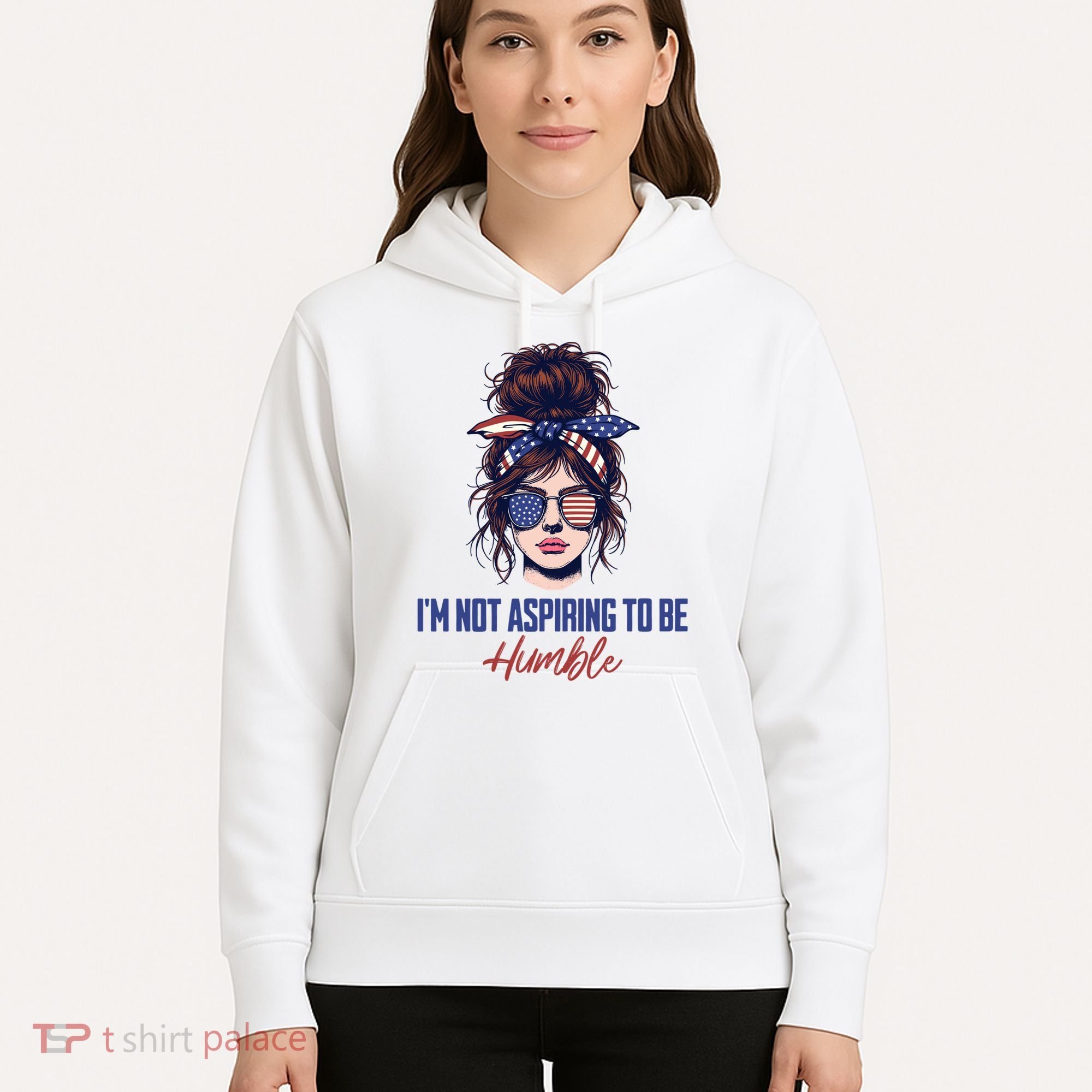 IM Not Aspiring To Be Humble Hoodie