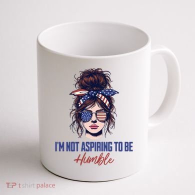 IM Not Aspiring To Be Humble Coffee Mug back