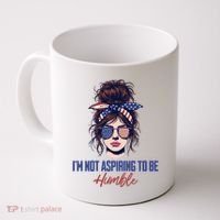 IM Not Aspiring To Be Humble Coffee Mug thumb 0