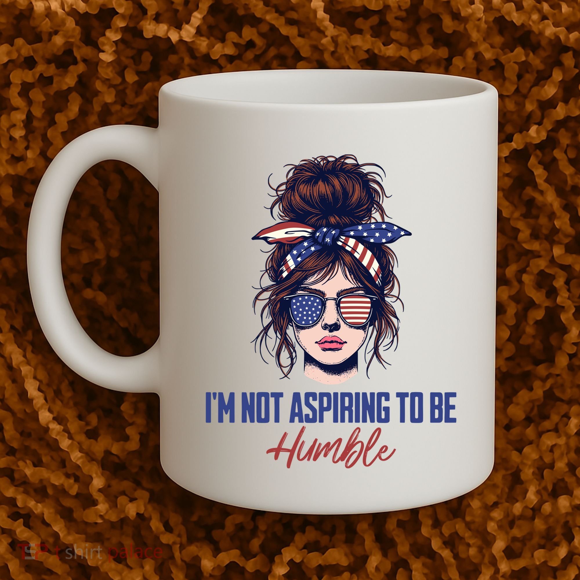 IM Not Aspiring To Be Humble Coffee Mug