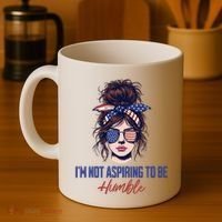 IM Not Aspiring To Be Humble Coffee Mug thumb 4