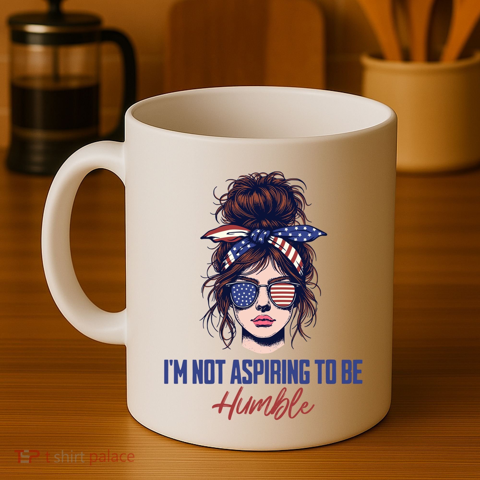 IM Not Aspiring To Be Humble Coffee Mug