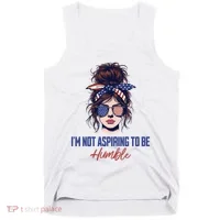 IM Not Aspiring To Be Humble Tank Top thumb 0