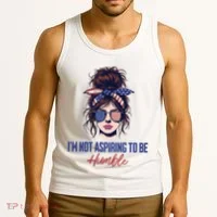 IM Not Aspiring To Be Humble Tank Top thumb 3